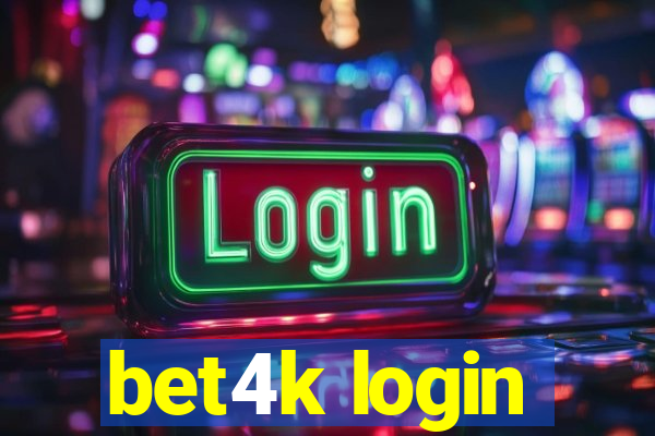 bet4k login